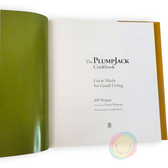 The Plumpjack Cookbook 2006 1st Ed HC DJ Gavin Newsom Foreword California Wine - Picture 9 of 16